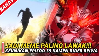 TERLALU LAWAK | MEME DI EPISOD 35 KAMEN RIDER ERA REIWA!!!