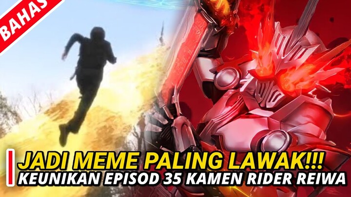 TERLALU LAWAK | MEME DI EPISOD 35 KAMEN RIDER ERA REIWA!!!