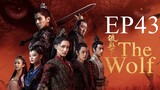 The Wolf [Chinese Drama] in Urdu Hindi Dubbed EP43
