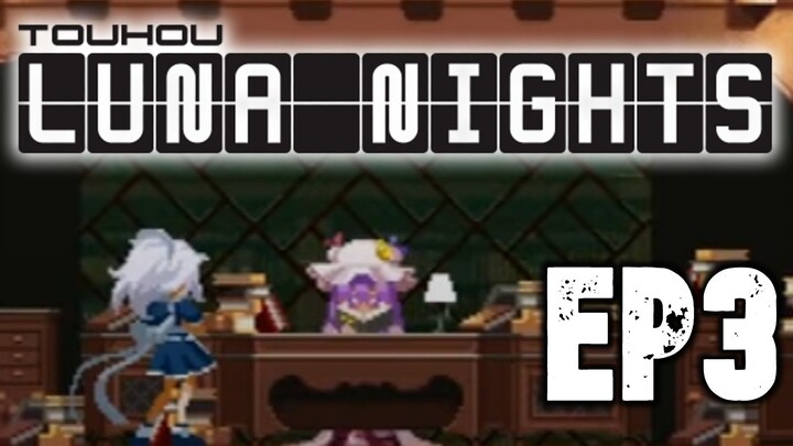 คุณหนูห้องสมุด | Touhou Luna Nights EP 3