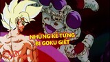 Top 7 nhân vật đã bị Goku tiêu diệt trong Dragon Ball