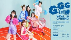 GFriend - 2019 Asia Tour Go Go GFriend [2019.07.20]