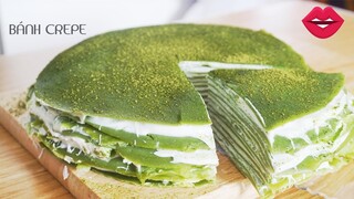 Cách làm bánh CREPE TRÀ XANH NGÀN LỚP| MATCHA CREPE CAKE recipe | ASMR Cooking | Nói