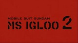 Mobile Suit Gundam MS IGLOO 2 Gravity Front 1 Subtitle Indonesia