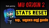 MU ORIGIN 2: STATS RESET ( TIP, TRICKS AND GUIDE)