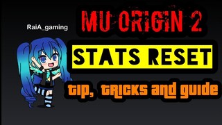 MU ORIGIN 2: STATS RESET ( TIP, TRICKS AND GUIDE)