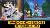 Ojama trở lại -  M2DA | Review phim Yu-Gi-Oh! GX SS2 - Phần 15