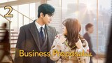 Business Proposal (2022) - Episode 2 [English Subtitles]