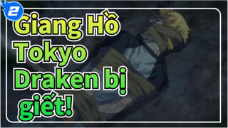 [Băng đảng Tokyo Manji] Draken bị giết!_2