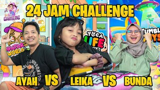 24 JAM CHALLENGE LEIKA VS AYAH VS BUNDA PALING SERU 🤩🥳😘 KOMPILASI LEIKA GAMING 1 JAM [AVATAR WOR]