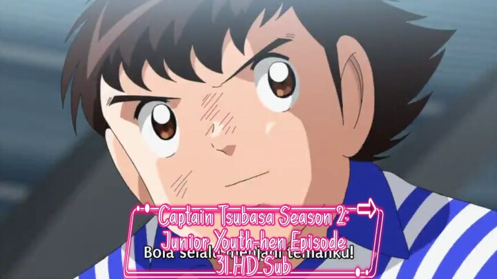 Captain Tsubasa Season 2: Junior Youth-hen Episode 31 HD Subtitle Indonesia