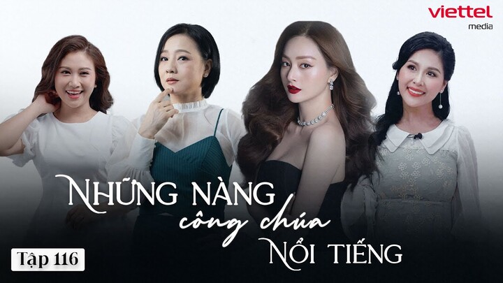 [Phim Truyền Hình] NHỮNG NÀNG CÔNG CHÚA NỔI TIẾNG - Tập 116 | Phim Tâm Lý Tình Cảm Gia Đình Việt Nam