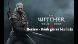 Review The Witcher 3 - Wild Hunt _ Mọt Game