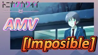 [Fly Me to the Moon]  AMV |  [Imposible]
