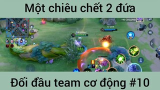 Một chiêu chết 2 đứa #10