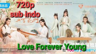 Love Forever Young 2023 eps 01 sub indo