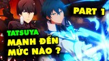 Toàn Tập Sức Mạnh Của Tatsuya Shiba - Mahouka Koukou no Rettousei || Main Bá Đạo Lộ Nghề