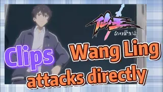 [The daily life of the fairy king]  Clips |  Wang Ling attacks directly