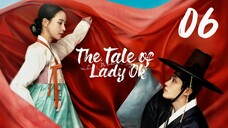 🇰🇷EPS 06 | The Tale of Lady Ok (2024)[Eng Sub]