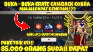 BUKA - BUKA LOOT CRATE CALLBACK COBRA MALAH DAPAT 19.999 DM ? - GARENA FREE FIRE