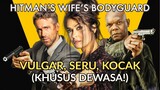 KOMEDI AKSI KHUSUS DEWASA YANG VULGAR TAPI MENGHIBUR - Review HITMAN'S WIFE'S BODYGUARD (2021)