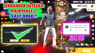 Request Subscriber !! Cara Unbanned APK ORIGINAL Free Fire Setelah Maintance