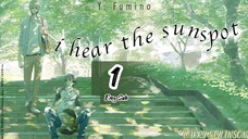 🇯🇵 I Hear The Sunspot - Hidamari Ga Kikoeru Ep 1 Eng Sub (2024)