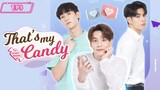 That's my Candy 🇹🇭 Thai BL EP3