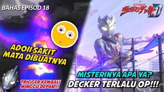 BENTUK YAPOOL YANG MENYAKITKAN MATA😳| BAHAS EPISOD 18 ULTRAMAN DECKER #ultramandecker