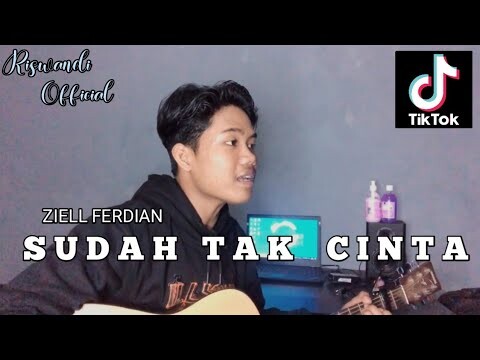 DAN JIKA HATI SUDAH TAK CINTA - (ZIELL FERDIAN  SUDAH TAK CINTA) - COVER  RISWANDI