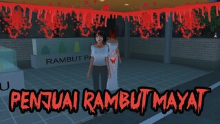 PENJUAL RAMBUT MAYAT || HORROR MOVIE SAKURA SCHOOL SIMULATOR HOROR