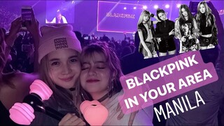 BLACKPINK IN YOUR AREA MANILA (Concert Experience)