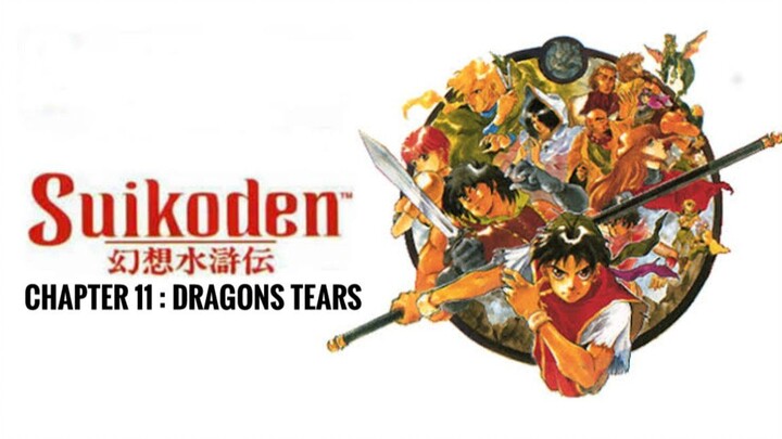 Suikoden I Playthrough Chapter 11 : Dragons Tears