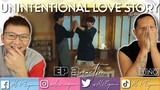 UNINTENTIONAL LOVE STORY EP 3 REACTION