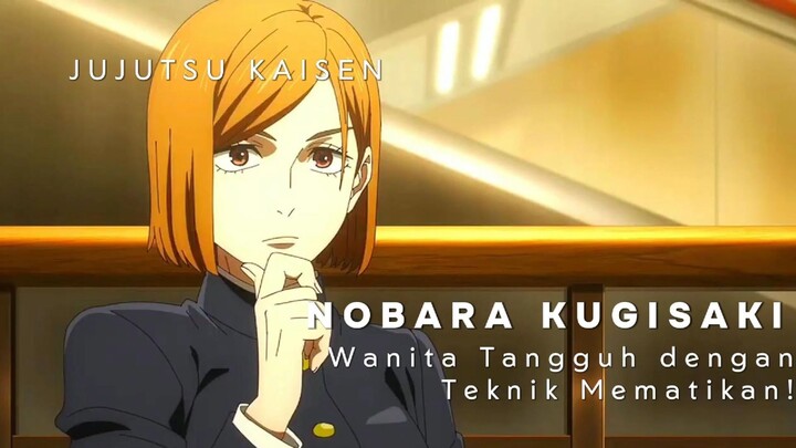 Kenalan sama Kugisaki Nobara | Jujutsu Kaisen