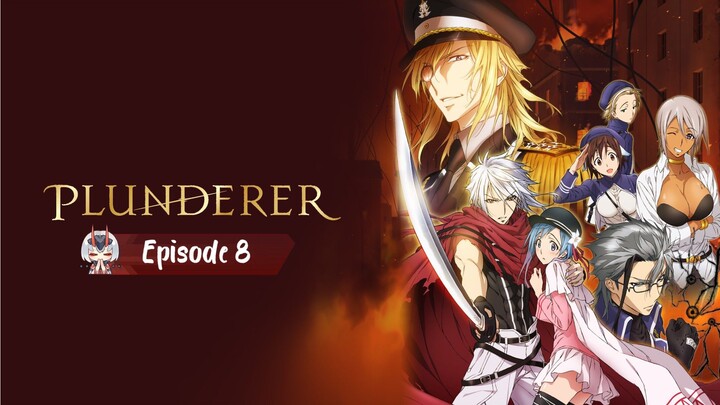 Plunderer - Eps 8 Sub-Indo