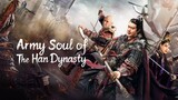 🇨🇳🎬 Army Soul Of The Han Dynasty (2023) Full Movie (Eng Sub)