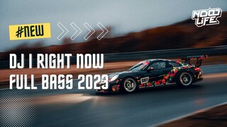 DJ RIGHT NOW JDM FULL BASS TERBARU 2023 [NDOO LIFE]