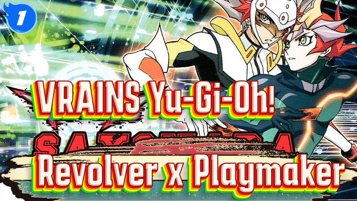 Sayonara (Revolver x Playmaker) | VRAINS Yu-Gi-Oh!_1