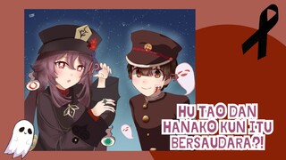 Apakah Hu Tao dan Hanako kun bersaudara?? j