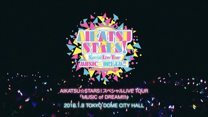 AIKATSU STARS LIVE TOUR MUSIC OF DREAM