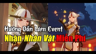 [Genshin Impact] Hướng Dẫn Làm Event Nhận 1 Nhân Vật Miễn Phí | Nguyên Kỷ