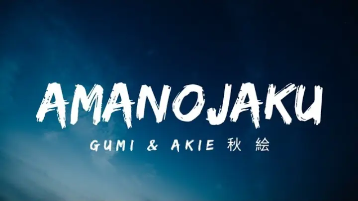 Gumi - Amanojaku (Lyrics/Lirik) cover by Akieç§‹ çµµ