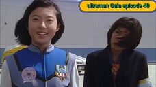 ultraman Gaia episode 40