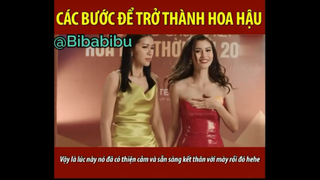 CÁC BƯỚC ĐỂ TRỞ THÀNH HOA HẬU #funny