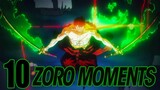 TOP 10 BEST ZORO MOMENTS | THE KING OF THE HELL