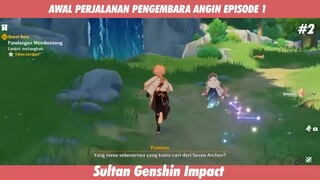 AWAL PERJALANAN PENGEMBARA ANGIN EPS 1 #2