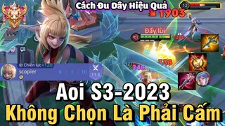 Aoi S3-2023 Liên Quân Mobile | Cách Chơi, Lên Đồ, Phù Hiệu, Bảng Ngọc Cho Aoi S3 2023 Đi Rừng NTD LQ