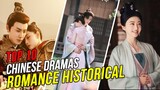 Top 10 Romance Historical Chinese Drama List 2023