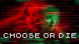 Choose or Die (2022) [Thriller/Drama]